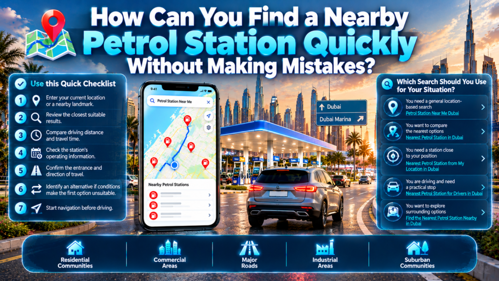 Find a nearby petrol station quickly in Dubai using location searches, route comparisons, opening-hour checks, and navigation planning.