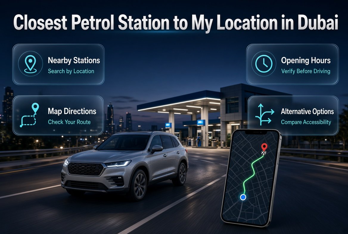 Closest Petrol Station to My Location in Dubai: A Complete Guide for Drivers