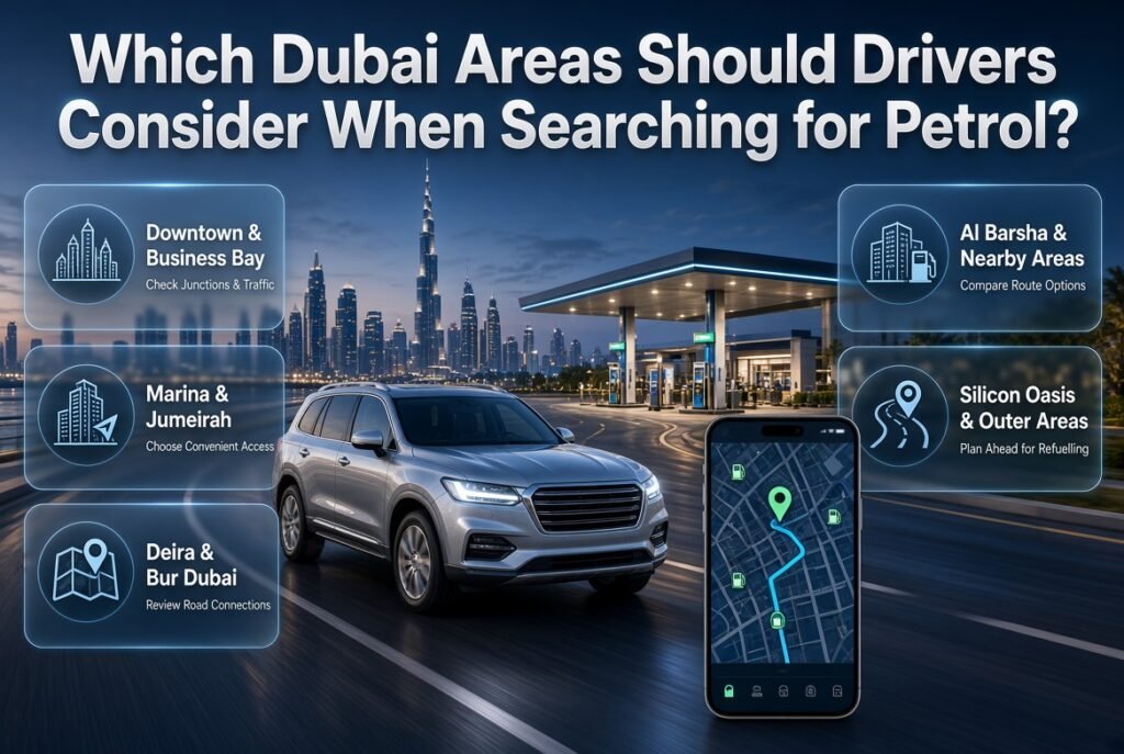 Explore Dubai areas for nearby petrol stations, including Downtown Dubai, Business Bay, Dubai Marina, Deira, Al Barsha, and Silicon Oasis.